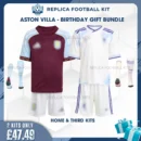 Aston Villa 2025/26 Birthday Gift Bundle - Home & Third