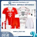 Bayern Munich 2025/26 Birthday Gift Bundle - Home & Away